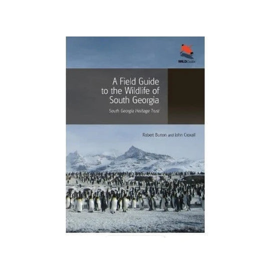 A Field Guide to Wild Life of South Georgia