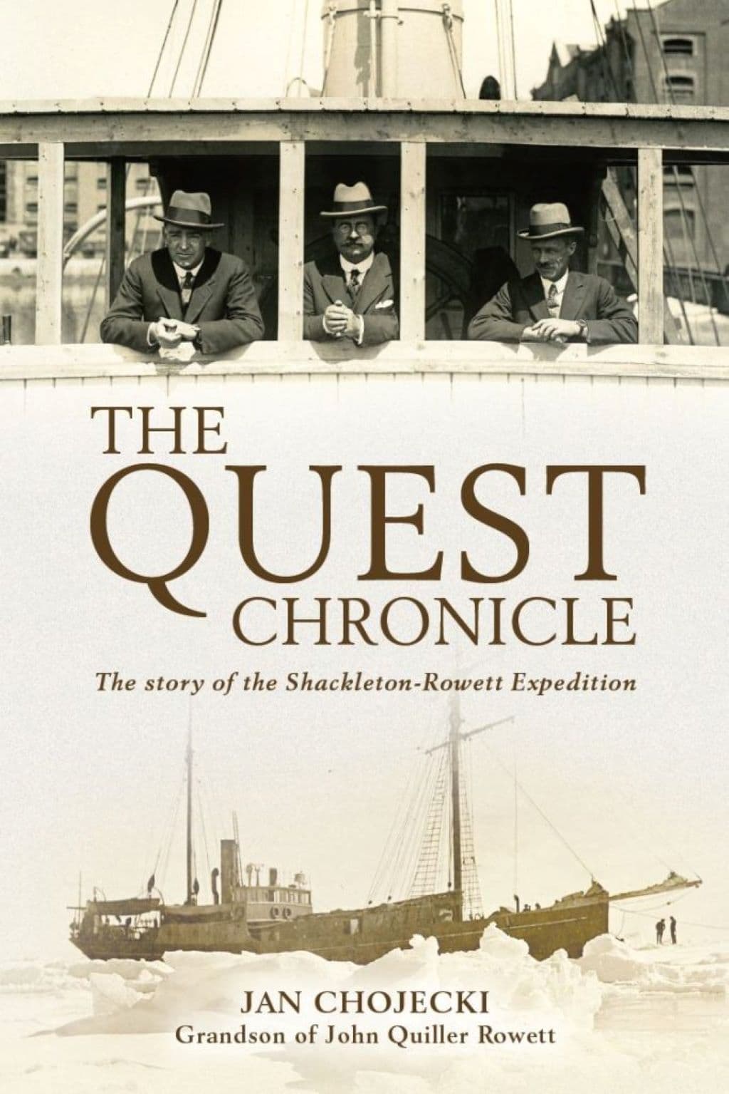 The Quest Chronicle: The Story of the Shackleton-Rowett Expedition
